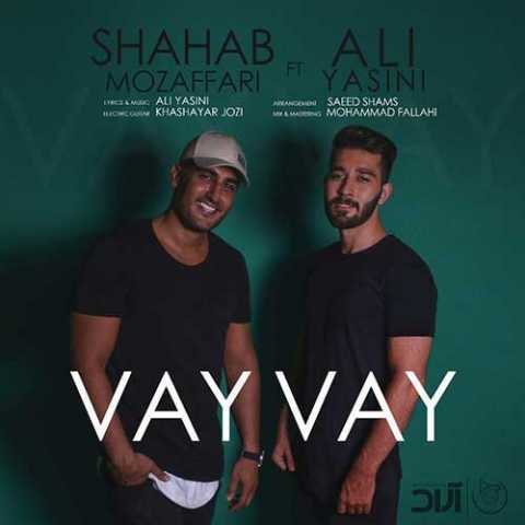 Shahab Mozaffari Ft. Ali Yasini Vay Vay